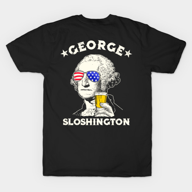 George Sloshington 4th Of July Funny American Washington by mittievance